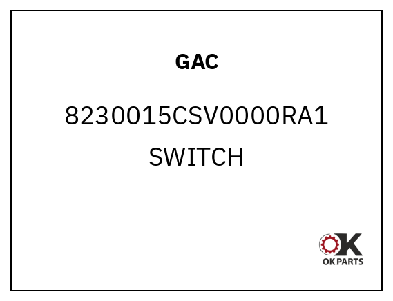 GAC 8230015CSV0000RA1 SWITCH
