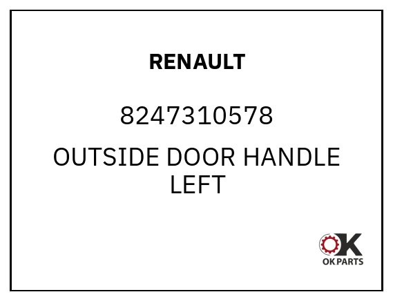 RENAULT 8247310578 OUTSIDE DOOR HANDLE LEFT