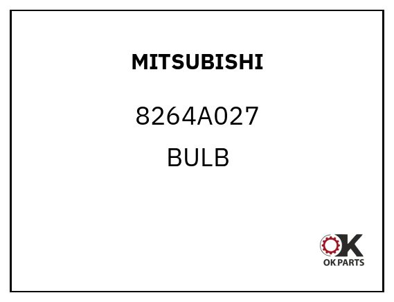 MITSUBISHI 8264A027 BULB