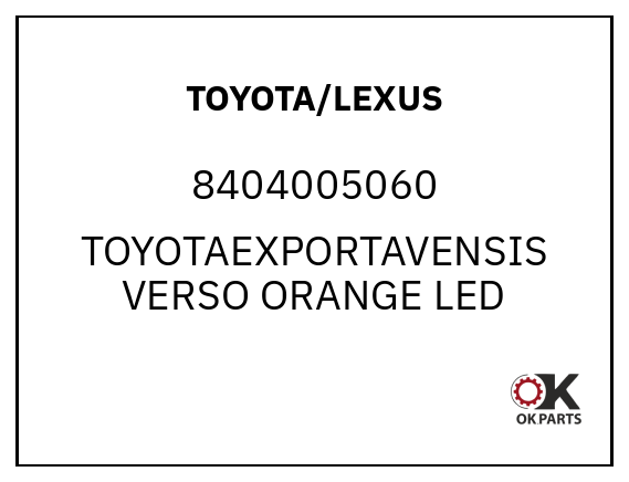TOYOTA/LEXUS 8404005060 TOYOTAEXPORTAVENSIS VERSO ORANGE LED