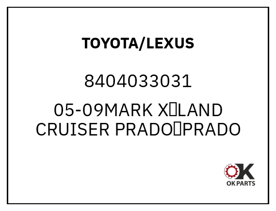 TOYOTA/LEXUS 8404033031 05-09MARK X、LAND CRUISER PRADO、PRADO