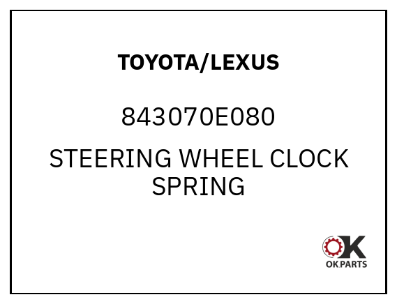 TOYOTA/LEXUS 843070E080 STEERING WHEEL CLOCK SPRING