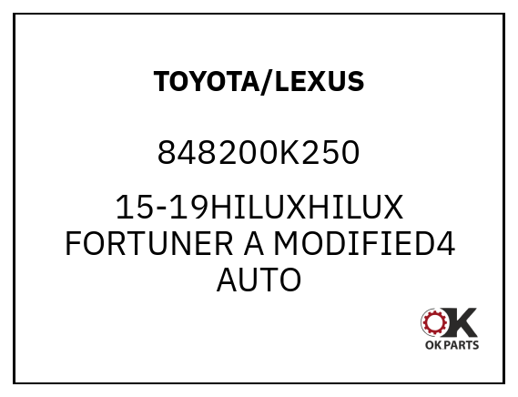 TOYOTA/LEXUS 848200K250 15-19HILUXHILUX FORTUNER A MODIFIED4 AUTO