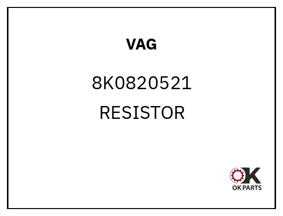 VAG 8K0820521 RESISTOR