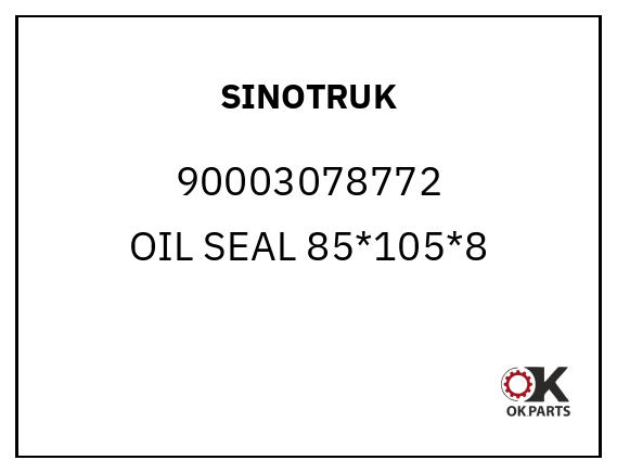 SINOTRUK 90003078772 OIL SEAL 85*105*8