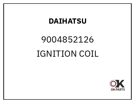 DAIHATSU 9004852126 IGNITION COIL