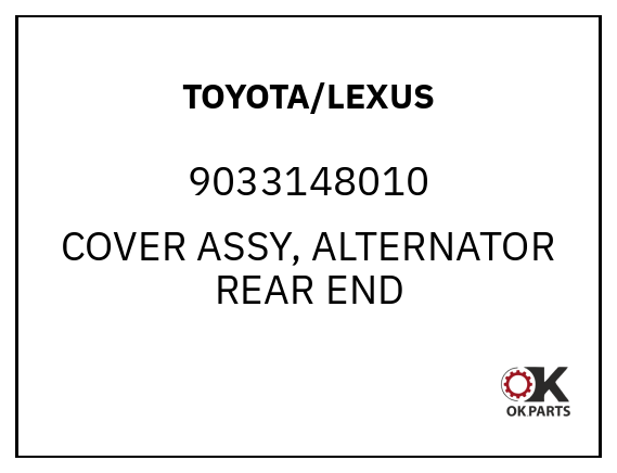 TOYOTA/LEXUS 9033148010 COVER ASSY, ALTERNATOR REAR END