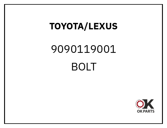 TOYOTA/LEXUS 9090119001 BOLT