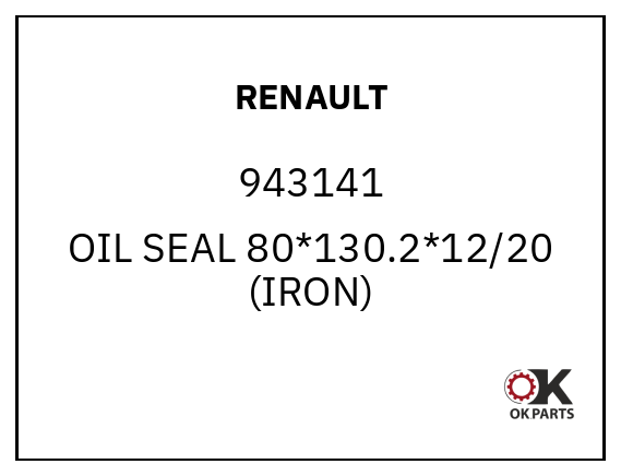 RENAULT 943141 OIL SEAL 80*130.2*12/20 (IRON)