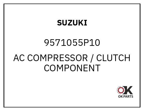 SUZUKI 9571055P10 AC COMPRESSOR / CLUTCH COMPONENT