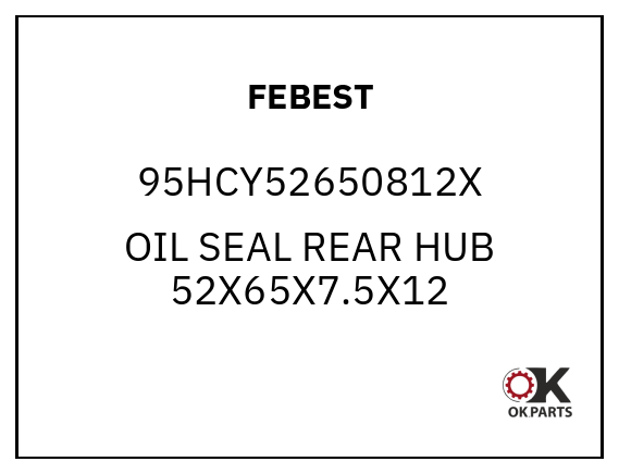 FEBEST 95HCY52650812X OIL SEAL REAR HUB 52X65X7.5X12