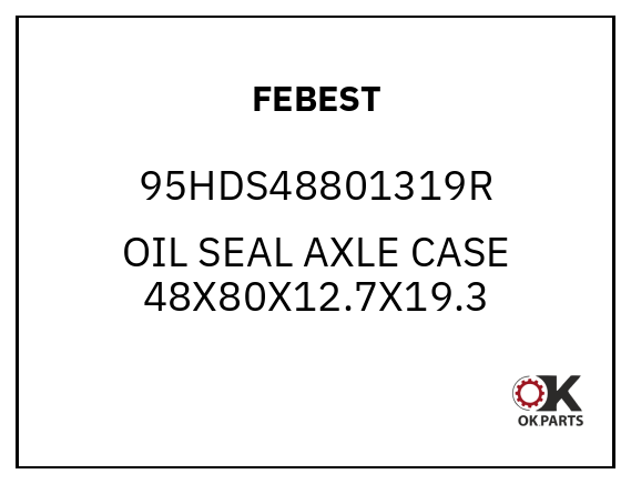 FEBEST 95HDS48801319R OIL SEAL AXLE CASE 48X80X12.7X19.3