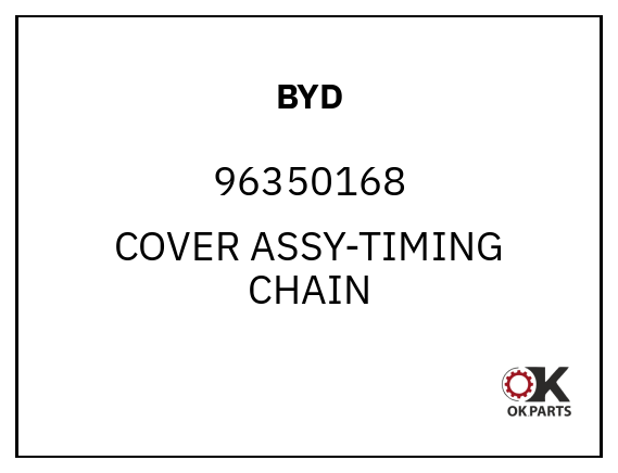 BYD 96350168 COVER ASSY-TIMING CHAIN
