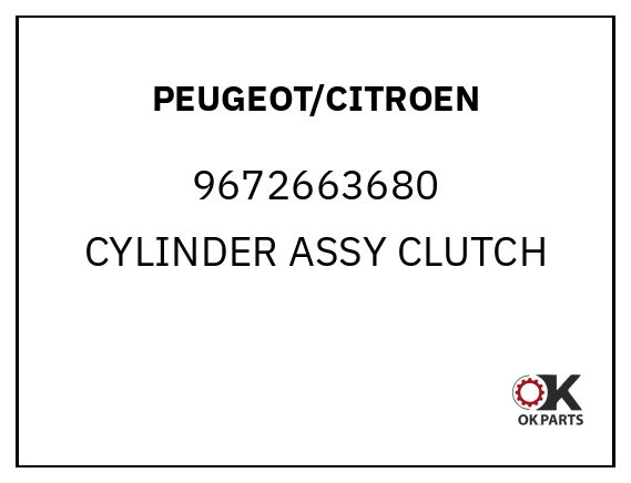 PEUGEOT/CITROEN 9672663680 CYLINDER ASSY CLUTCH