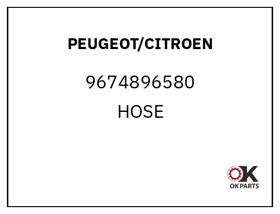 PEUGEOT/CITROEN 9674896580 HOSE