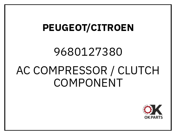 PEUGEOT/CITROEN 9680127380 AC COMPRESSOR / CLUTCH COMPONENT