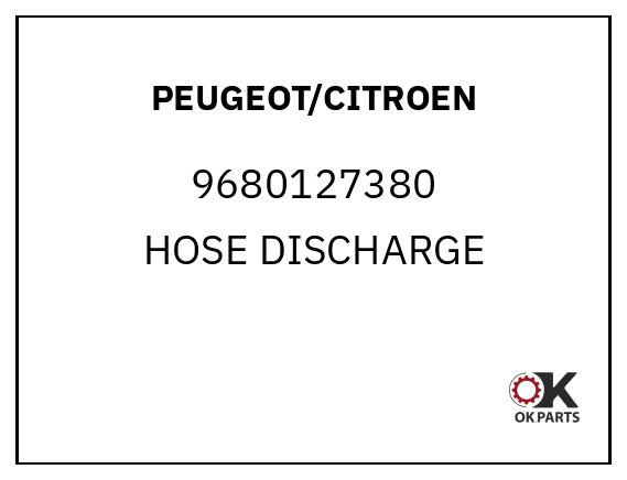 PEUGEOT/CITROEN 9680127380 HOSE DISCHARGE
