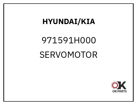HYUNDAI/KIA 971591H000 SERVOMOTOR