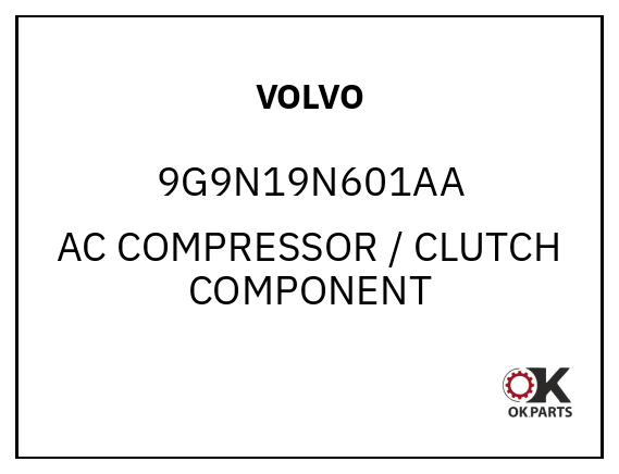 VOLVO 9G9N19N601AA AC COMPRESSOR / CLUTCH COMPONENT