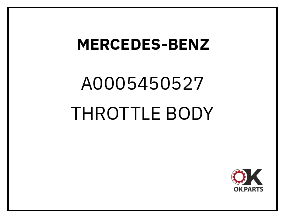 MERCEDES-BENZ A0005450527 THROTTLE BODY