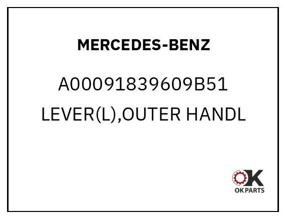 MERCEDES-BENZ A00091839609B51 LEVER(L),OUTER HANDL