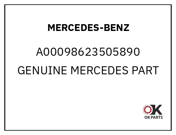 MERCEDES-BENZ A00098623505890 GENUINE MERCEDES PART