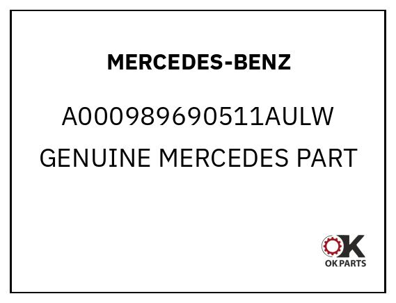 MERCEDES-BENZ A000989690511AULW GENUINE MERCEDES PART