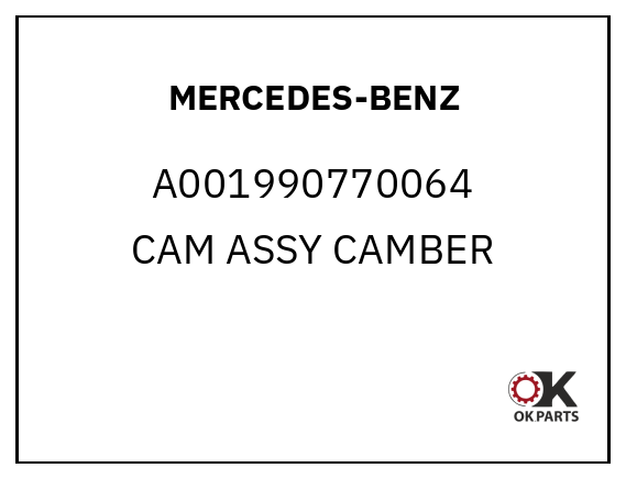 MERCEDES-BENZ A001990770064 CAM ASSY CAMBER