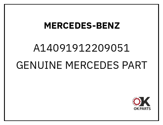MERCEDES-BENZ A14091912209051 GENUINE MERCEDES PART