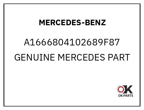 MERCEDES-BENZ A1666804102689F87 GENUINE MERCEDES PART