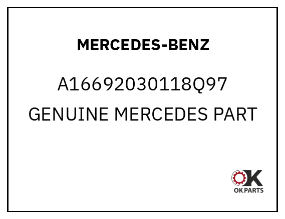 MERCEDES-BENZ A16692030118Q97 GENUINE MERCEDES PART
