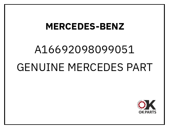 MERCEDES-BENZ A16692098099051 GENUINE MERCEDES PART