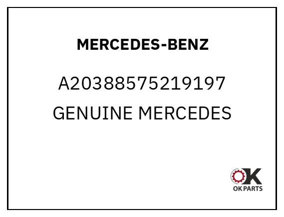 MERCEDES-BENZ A20388575219197 GENUINE MERCEDES