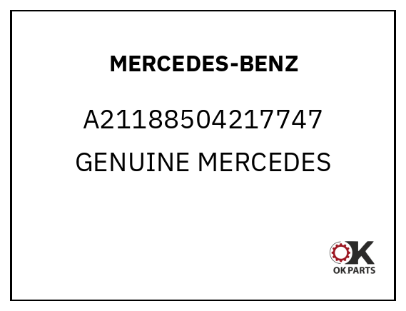 MERCEDES-BENZ A21188504217747 GENUINE MERCEDES