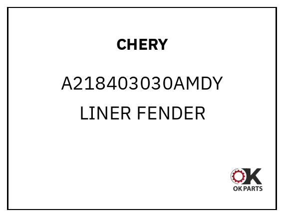 CHERY A218403030AMDY LINER FENDER
