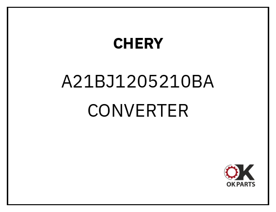 CHERY A21BJ1205210BA CONVERTER