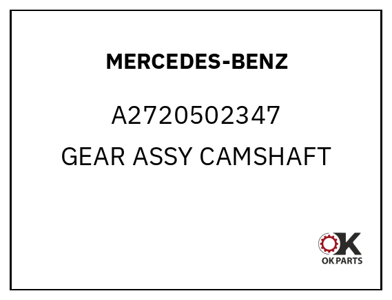 MERCEDES-BENZ A2720502347 GEAR ASSY CAMSHAFT