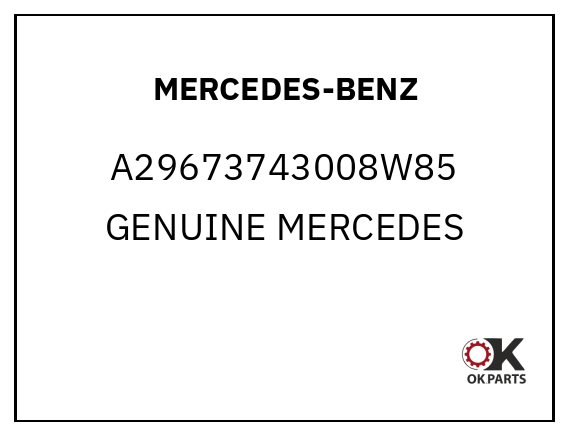 MERCEDES-BENZ A29673743008W85 GENUINE MERCEDES