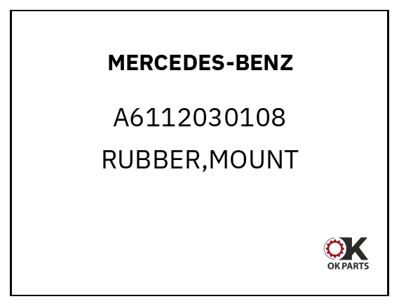 MERCEDES-BENZ A6112030108 RUBBER,MOUNT