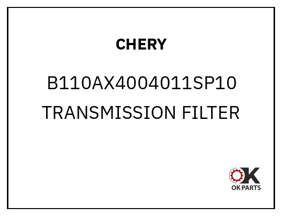 CHERY B110AX4004011SP10 TRANSMISSION FILTER
