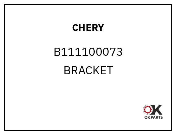 CHERY B111100073 BRACKET
