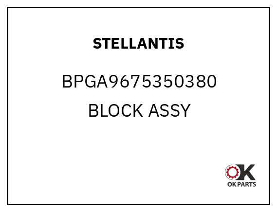 STELLANTIS BPGA9675350380 BLOCK ASSY