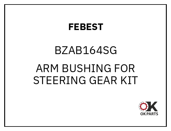 FEBEST BZAB164SG ARM BUSHING FOR STEERING GEAR KIT
