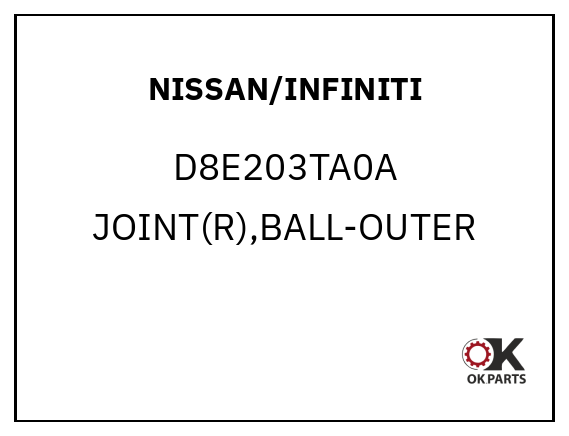 NISSAN/INFINITI D8E203TA0A JOINT(R),BALL-OUTER