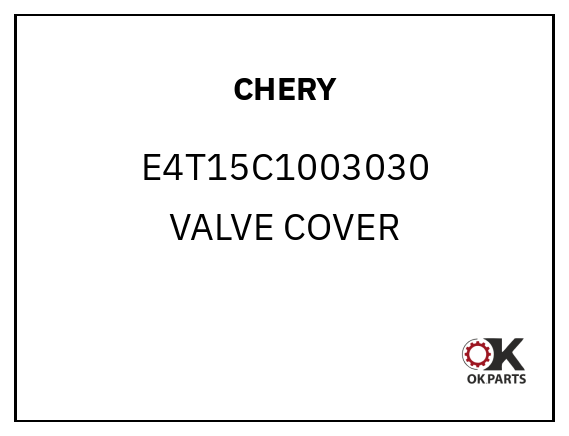 CHERY E4T15C1003030 VALVE COVER