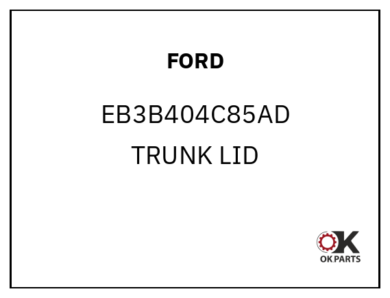 FORD EB3B404C85AD TRUNK LID