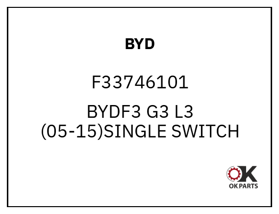 BYD F33746101 BYDF3 G3 L3 (05-15)SINGLE SWITCH