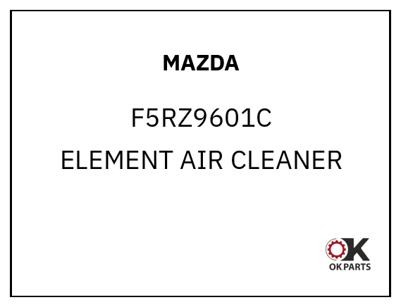 MAZDA F5RZ9601C ELEMENT AIR CLEANER