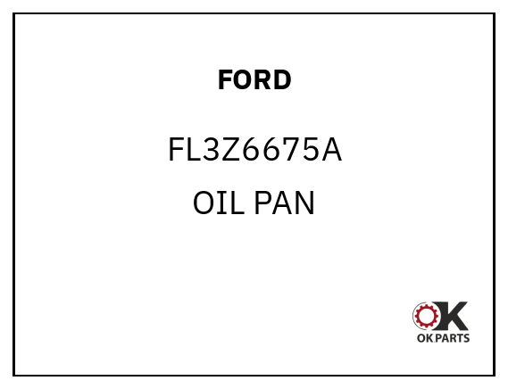 FORD FL3Z6675A OIL PAN