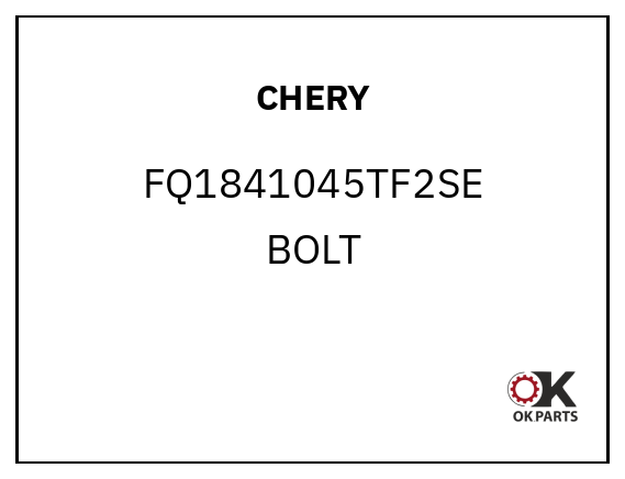 CHERY FQ1841045TF2SE BOLT